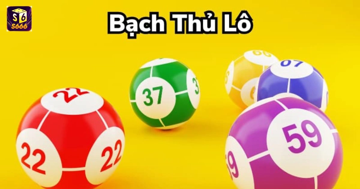 Bạch thủ lô là gì? Cách chơi bạch thủ lô